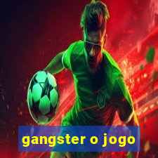 gangster o jogo